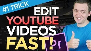 #1 Trick to Editing YouTube Videos FAST in Premiere Pro CC