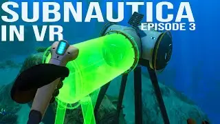 BUILDING in Subnautica VR | Episode 3