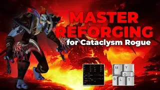 Master the Art of REFORGING as a ROGUE in Cataclysm Classic
