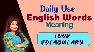 ENGLISH TO HINDI Word Meanings Related To Food & Drink Most COMMONLY USED | English Word Meanings