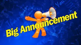 Big Announcement - what could it be