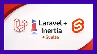 🔴 How to configure Laravel with Svelte, Inertia.js and Vite | Tutorial