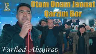 FARHOD ABIYIROV. OTAM ONAM JANNAT QARZIM BOR. (TUY VERSION) 2023