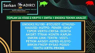 #ENDEKS #KRIPTO #FOREKS ENSTRUMANLARINDA TEKNİK ANALİZ EĞİTİMSEL (TOPLAM 16 HİSSE 2 KRİPTO 1 ENDEKS