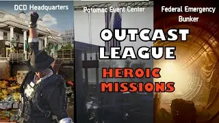 The Division 2 All Outcast Missions on Heroic