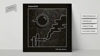 10. Gramatik - Muy Tranquilo