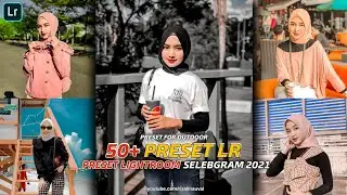 50+ Preset Lightroom Terbaru 2021 | Lightroom Preset | Preset Lightroom Selebgram Terbaru 2021