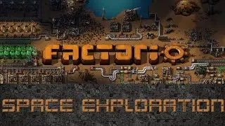 ДУБЛЬ ВТОРОЙ  []  Factorio Space Exploration #20