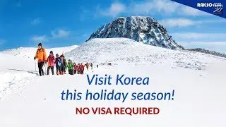 Visit Korea VISA-FREE this holiday season