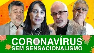 Coronavírus sem sensacionalismo
