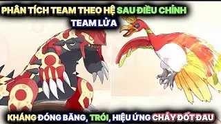 Pocket Incoming - Phân tích Team theo Hệ sau điều chỉnh Skill : Team Lửa | Hiệu ứng Đốt Cháy dày đặc