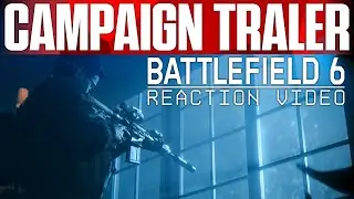 BATTLEFIELD 6 Single Player - This Campaign Will Be AWESOME! | Reaction