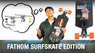 The Fathom Surfskate Edition | Loaded Board Breakdown