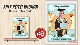 Cara Edit Foto Kekinian Untuk Kado WISUDA dengan CorelDraw - Graduation Photo Editing