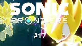 Супер соник и Сейдж против командора и погибель:финал игры sonic frontiers #17