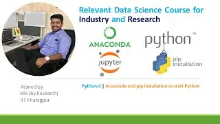 Anaconda and pip installation (Python-1) || Video-4 || Data Science Course  for Industry & Research