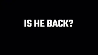 Is he back?.exe