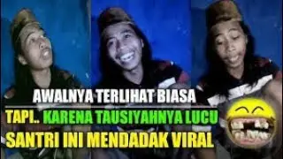 SANTRI INI MENDADAK VIRAL KARNA CERAMAH NYA !!!