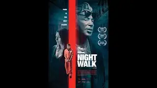 NIGHT WALK Official Trailer