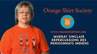 Honorable Murray Sinclair - Repercussions des pensionnats Indiens