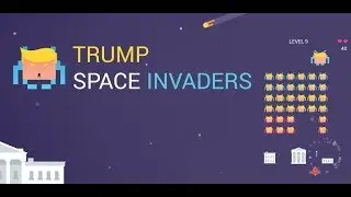 Trump Space Invaders | Android Arcade Game