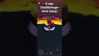 how to kill 3 star Deathbringer real [the battle bricks] 