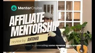 Affiliate Marketing Mentorship Review by Antonio (MentorCruise)