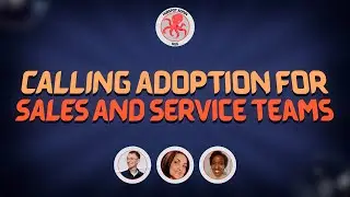 Calling Adoption for Sales and Service Teams