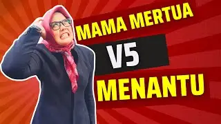 Mama Mertua V5 Menantu | 5 Cara Menyelesaikannya