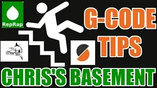 G-Code Tips - Prusa Slicer - RepRap - Marlin - Chris's Basement