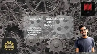 Design of Helical Gears | Module 4  | Semester 8