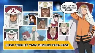 Jutsu Terkuat Yang Dimiliki Setiap Kage di Cerita Naruto