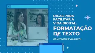 Dicas de Formatação de Texto
