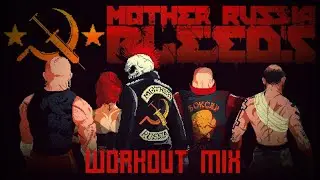 Mother Russia Bleeds - Workout Mix (by Fixions)