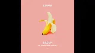 Balduin feat. Swing Bohème Orchestra - Banane