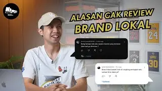 Alasan Jujur ga Review Semua Brand Basket Lokal - Naksir Sneakers QnA