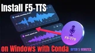 Install F5-TTS on Windows with Conda