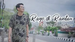 RAYO DI RANTAU - COVER BY AHMAD MASRUR || CIPT.  ERWIN AGAM