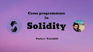 QUALI SONO I TIPI DI VARIABILE IN SOLIDITY? Parte 2