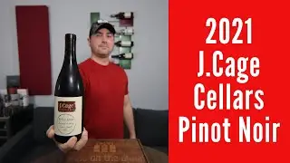 2021 J. Cage Cellars Pinot Noir Wine Review