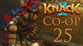 Knack 2 кооператив - Глава 7-4 - Пробуждение [#25] | PS4