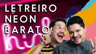 FAÇA SEU PRÓPRIO LETREIRO NEON COM R$50 | DIY | GUI & RAFA