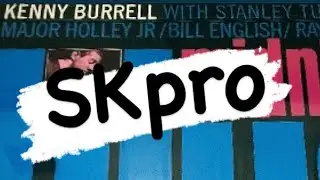 Джаз бывает разный или какие слушать пластинки и на каких лейблах! (Kenny Burrell - Midnight Blue)