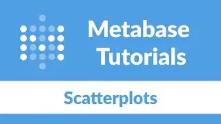 Metabase Scatterplots