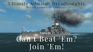 Can't Beat 'Em? Join 'Em! - Episode 7 - British Legendary Campaign