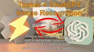 Super Image AI on Your Phone - Tasker + ChatGPT