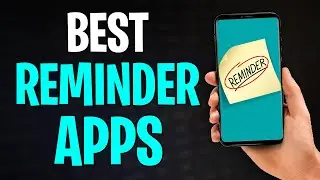 Best Apps to Remind You to Do Things 2026 (Best Reminder Apps for Android & iPhone) ✅