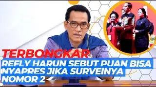 Terbongkar,Refly Harun Sebut Puan Maharani  Bisa Nyapres  Asalkan Elektabilitas Bisa Rangking 2!