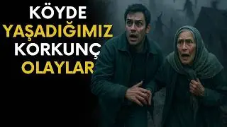 Köyde Ailesiyle Yaşayan Adamın Yaşadığı Korkunç Olaylar | Korku Hikayeleri | Cin Hikayeleri