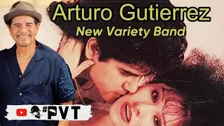 New Variety Band ARTURO GUTIERREZ #PVT #ArturoGutierrez #NewVarietyBand #Tejano #TexMex #AgnesTorres